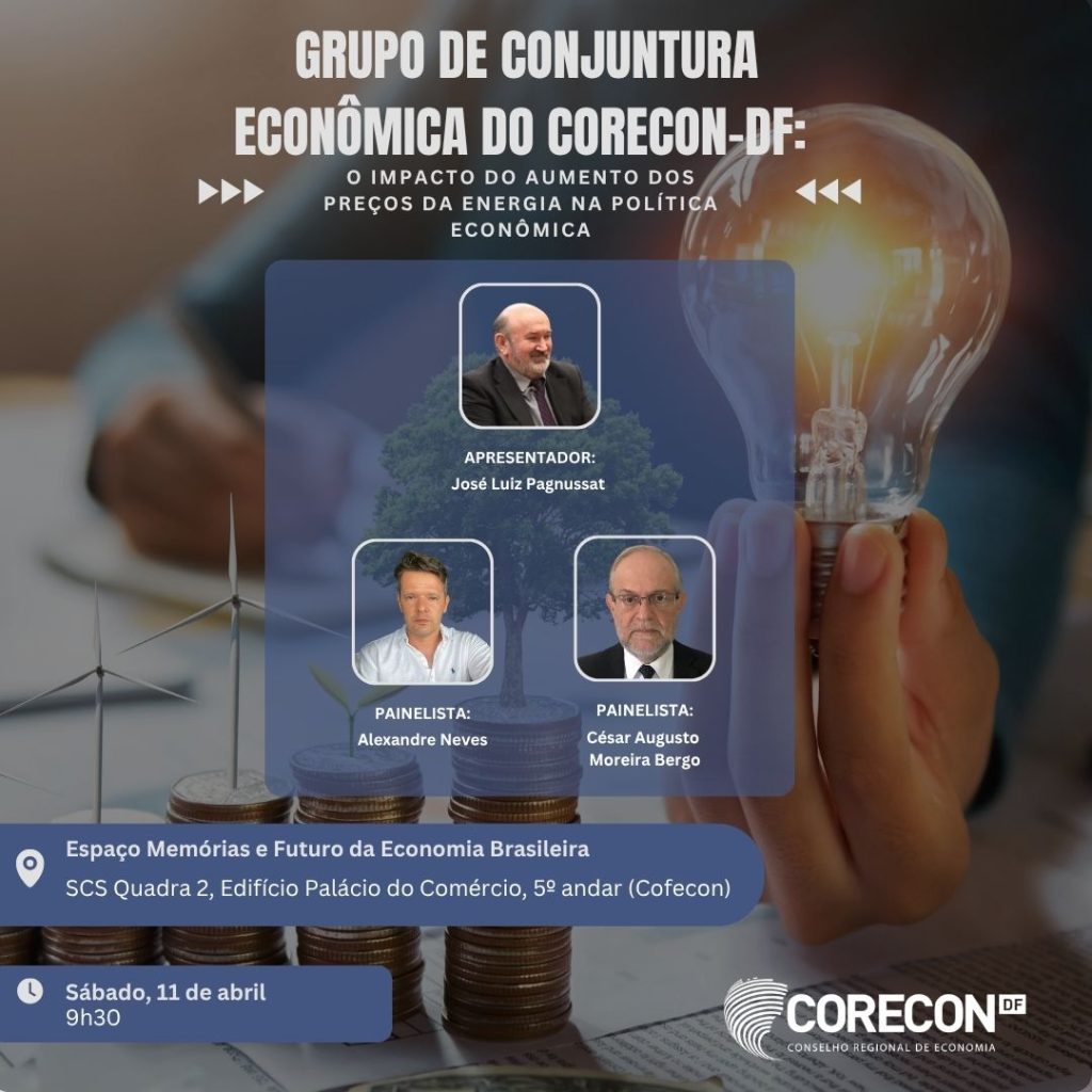Reunião de Conjuntura Econômica debate impactos do aumento dos preços da energia na política econômica